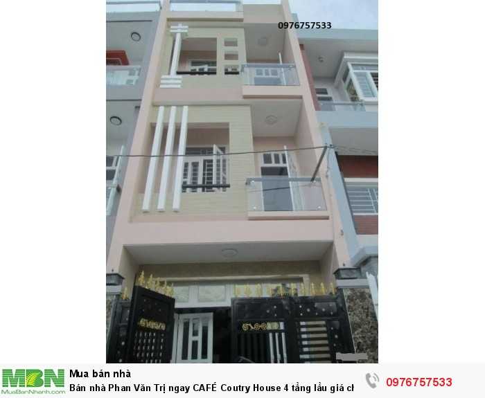 Bán nhà Phan Văn Trị ngay CAFÉ Country House 4 tầng lầu