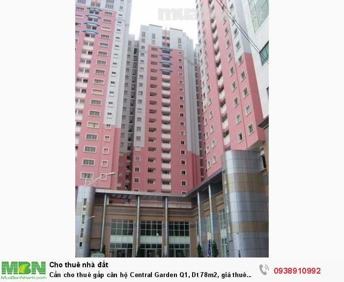 Cần cho thuê gấp căn hộ Central Garden Q1, Dt 78m2, giá thuê 14tr/th