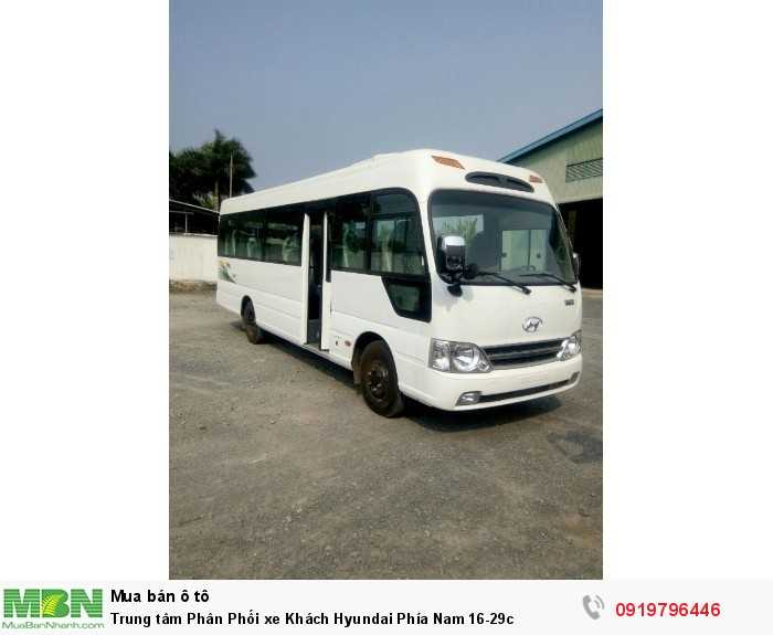 Trung tâm Phân Phối xe Khách Hyundai Phía Nam 16-29c