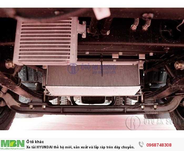 Xe tải HYUNDAI thế hệ mới, sản xuất và lắp ráp trên dây chuyền của Hàn Quốc
