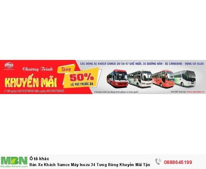 Bán Xe Khách Samco Máy Isuzu 34 Tưng Bừng Khuyến Mãi Tặng 50% Trước Bạ