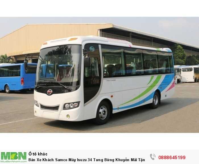 Bán Xe Khách Samco Máy Isuzu 34 Tưng Bừng Khuyến Mãi Tặng 50% Trước Bạ