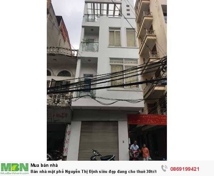 Bán nhà mặt phố Nguyễn Thị Định siêu đẹp đang cho thuê 30tr/tháng