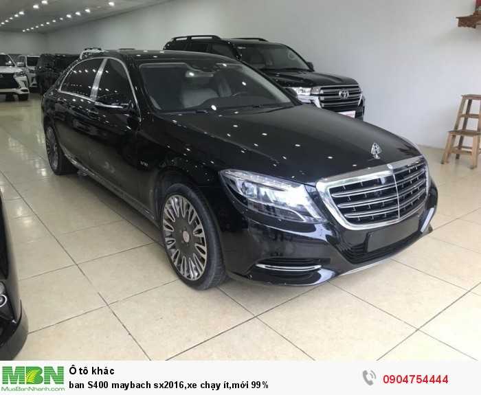 Bán S400 Maybach sx2016,xe chạy ít,mới 99%