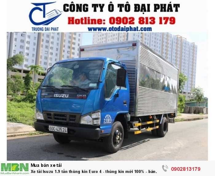 Xe tải Isuzu 1.9 tấn thùng kín Euro 4 - thùng kín mới 100% - bán xe trả góp 80% giá trị xe