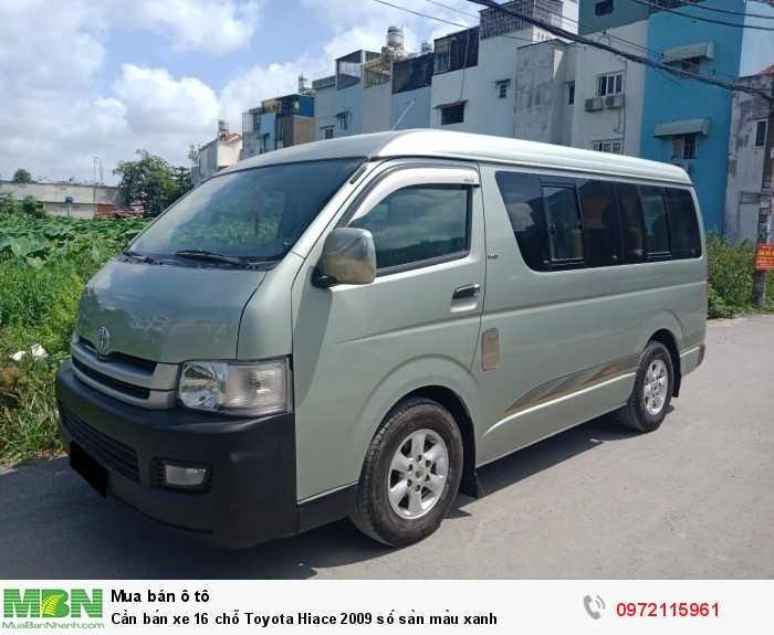 Cần bán xe 16 chỗ Toyota Hiace 2009 số sàn màu xanh