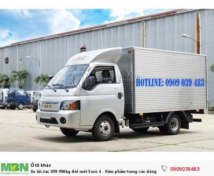 Xe tải Jac X99 990kg đời mới Euro 4 - Siêu phẩm trong các dòng xe cùng phân khúc. Chỉ với 60 triệu là có xe.