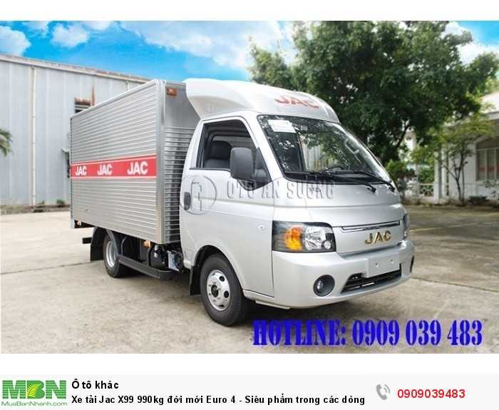 Xe tải Jac X99 990kg đời mới Euro 4 - Siêu phẩm trong các dòng xe cùng phân khúc. Chỉ với 60 triệu là có xe.