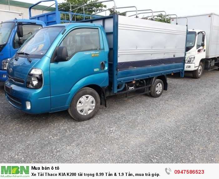 Xe Tải Thaco KIA K200 tải trọng 0.99 Tấn & 1.9 Tấn, mua trả góp lên đến 80% lãi suất ưu đãi, giá xe k200