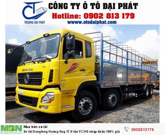 Xe tải Dongfeng Hoàng Huy 17.9 tấn YC310 nhập khẩu 100% giá tốt - xe Tải 18 tấn thùng dài 9.5 mét