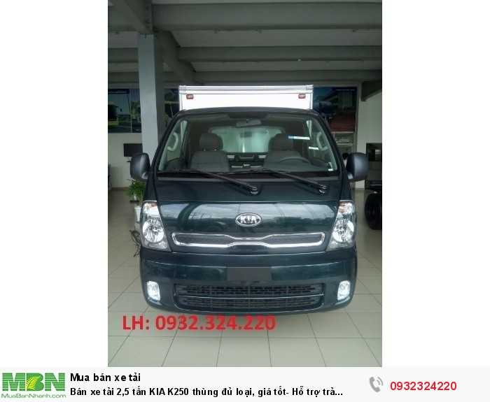 Bán xe tải 2,5 tấn KIA K250 thùng đủ loại, giá tốt- Hỗ trợ trả góp 80%