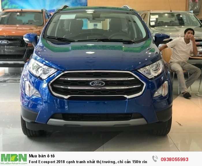 Ford Ecosport 2018 cạnh tranh nhất thị trường, chỉ cần 150tr rinh ngay xe về