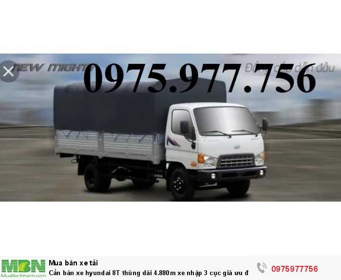 Cần bán xe hyundai 8T thùng dài 4.880m xe nhập 3 cục giá ưu đãi