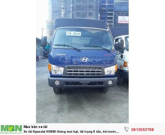 Xe tải Hyundai HD800 thùng mui bạt, tải trọng 8 tấn, trả trước 150 triệu, giao xe ngay