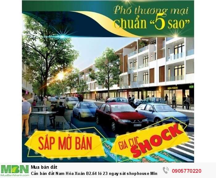 Cần bán đất Nam Hòa Xuân B2.64 lô 23 ngay sát shophouse Minh Mạng chuẩn bị mở bán, vị trí đầu tư dễ sinh lời