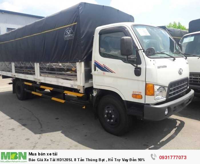 Giá Xe Tải HD120SL 8 Tấn Thùng Bạt 6M3 , Khuyến Mãi 100% Trước Bạ , Tặng Kèm Định VỊ GPS 3