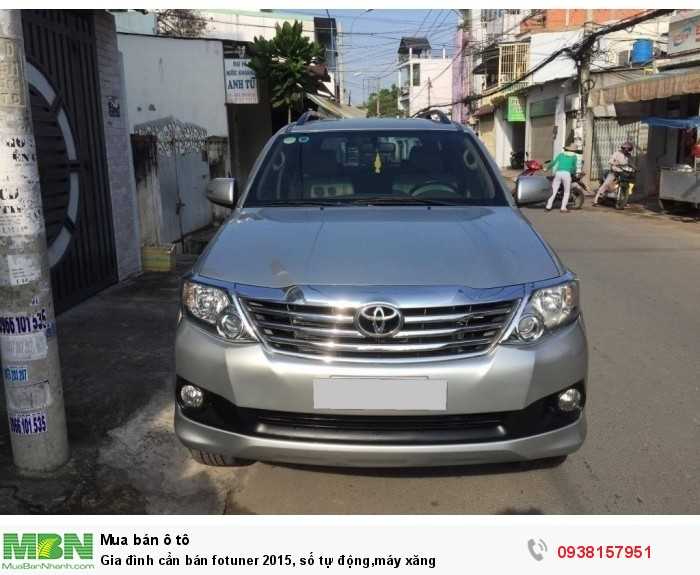 Gia đình cần bán fotuner 2015, số tự động,máy xăng