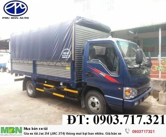 Gía xe tải Jac 2t4 (JAC 2T4) thùng mui bạt bao nhiêu. Giá bán xe tải Jac 2.4 tấn/2T4 công nghệ Isuzu.