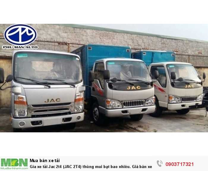 Gía xe tải Jac 2t4 (JAC 2T4) thùng mui bạt bao nhiêu. Giá bán xe tải Jac 2.4 tấn/2T4 công nghệ Isuzu.