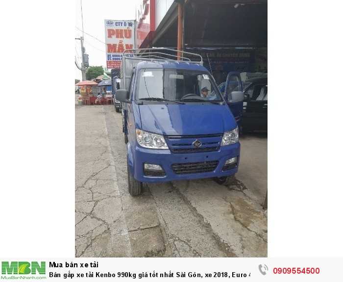 Bán gấp xe tải Kenbo 990kg giá tốt nhất Sài Gòn, xe 2018, Euro 4