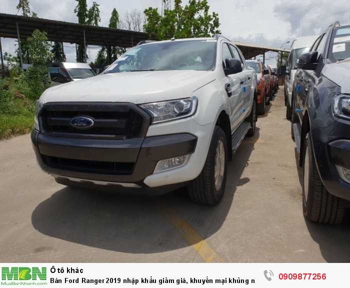 Bán Ford Ranger 2019 nhập khẩu giảm giá, khuyến mại khủng nhất