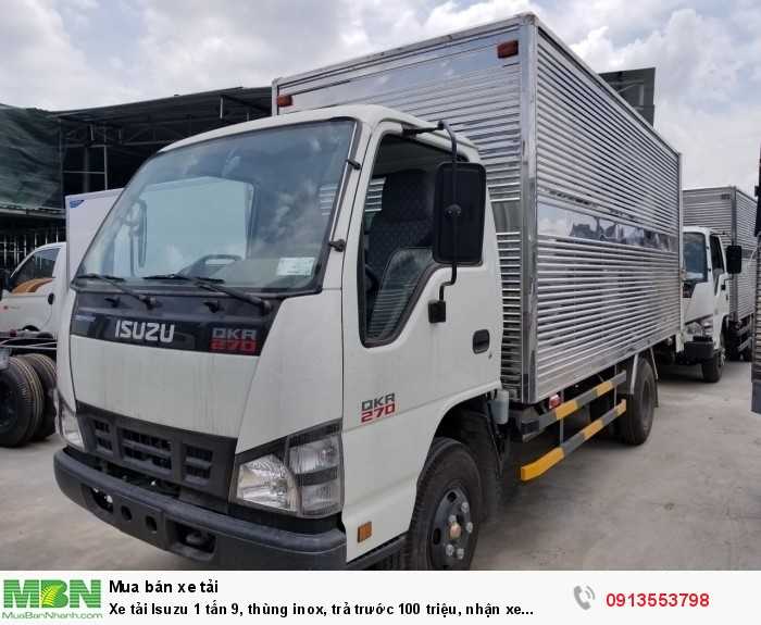 Xe tải Isuzu 1 tấn 9, thùng inox, trả trước 100 triệu, nhận xe ngay
