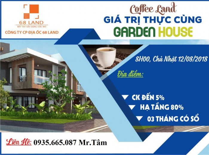Coffee Land – Trao Giá Trị Thực Cùng Garden House