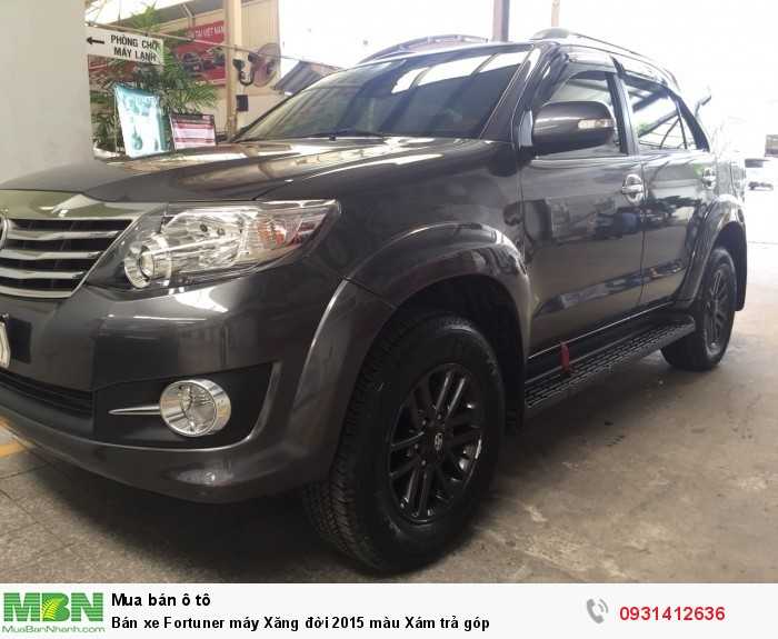 Bán xe Fortuner máy Xăng đời 2015 màu Xám trả góp