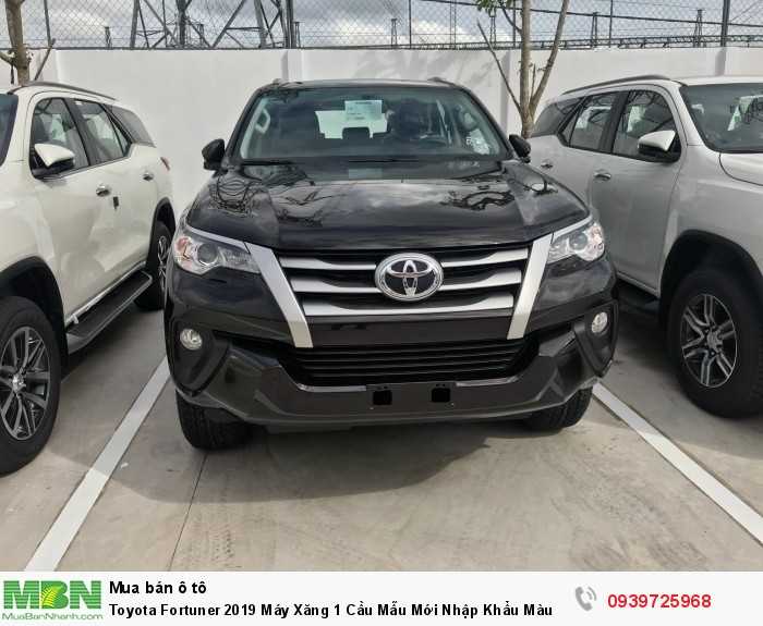 Toyota Fortuner 2019 Máy Xăng 1 Cầu Mẫu Mới Nhập Khẩu Màu Nâu