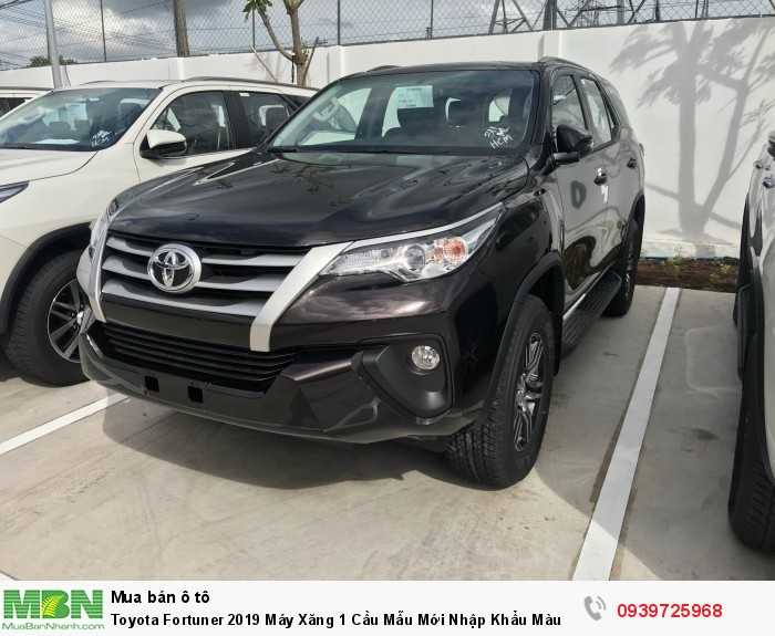 Toyota Fortuner 2019 Máy Xăng 1 Cầu Mẫu Mới Nhập Khẩu Màu Nâu
