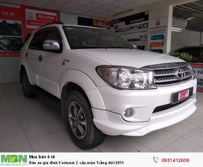 Bán xe gia đình Fortuner 2 cầu màu Trắng đời 2011