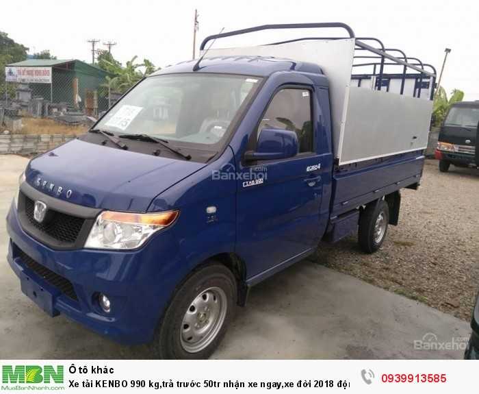Xe tải KENBO 990 kg,trả trước 50tr nhận xe ngay,xe đời 2018 động cơ EURO4 giá cực mềm.