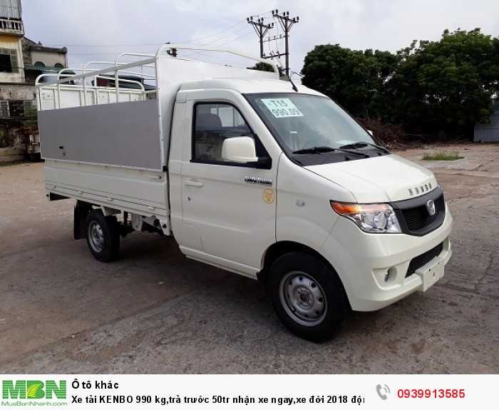 Xe tải KENBO 990 kg,trả trước 50tr nhận xe ngay,xe đời 2018 động cơ EURO4 giá cực mềm.