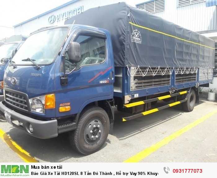Báo Giá Xe Tải HD120SL 8 Tấn Đô Thành , Hỗ trợ Vay 90% Khuyến Mãi 100% Lệ Phí Trước Bạ