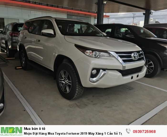 Nhận Đặt Hàng Mua Toyota Fortuner 2019 Máy Xăng 1 Cầu Số Tự Động Mẫu Mới Nhập Khẩu Đủ Màu Tại HCM