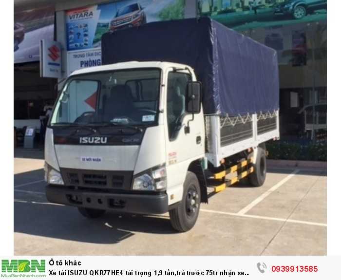 Xe tải ISUZU QKR77HE4 tải trọng 1,9 tấn,trả trước 75tr nhận xe ngay.