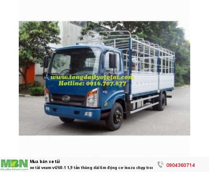 Xe tải veam vt260-1 1,9 tấn thùng dài 6m động cơ isuzu chạy trong thành phố giá tốt nhất