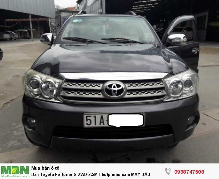 Bán Toyota Fortuner G 2WD 2.5MT bstp màu xám MÁY DẦU