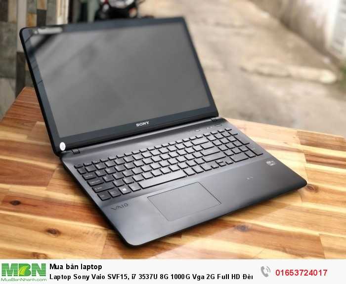 Laptop Sony Vaio SVF15, i7 3537U 8G 1000G Vga 2G Full HD Đèn phím Cảm ứng Giá rẻ