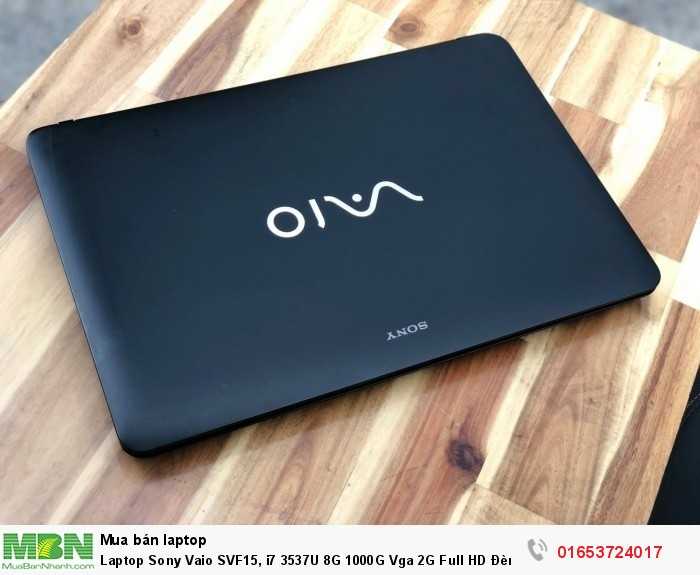 Laptop Sony Vaio SVF15, i7 3537U 8G 1000G Vga 2G Full HD Đèn phím Cảm ứng Giá rẻ