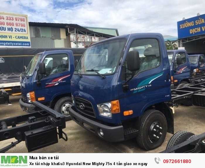 Xe tải nhập khẩu Hyundai New Mighty 75s 4 tấn giao xe ngay