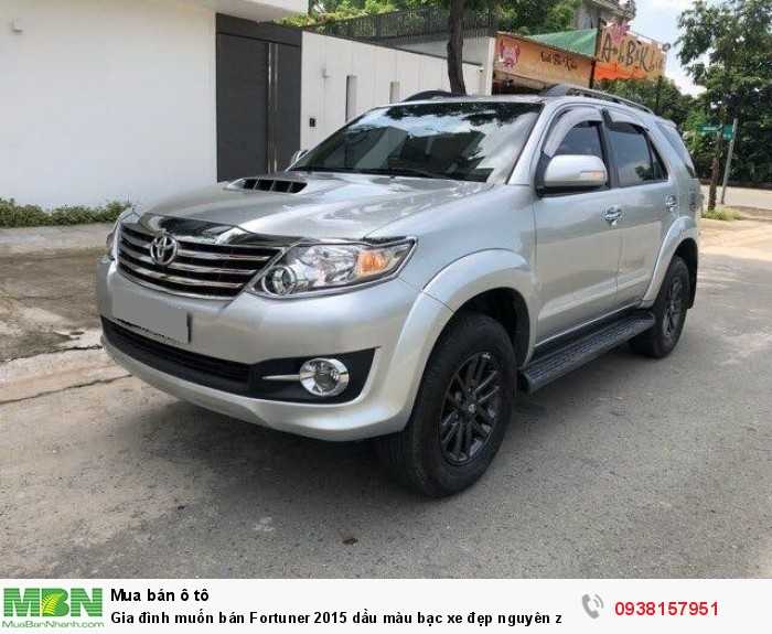 Gia đình muốn bán Fortuner 2015 dầu màu bạc xe đẹp nguyên zin
