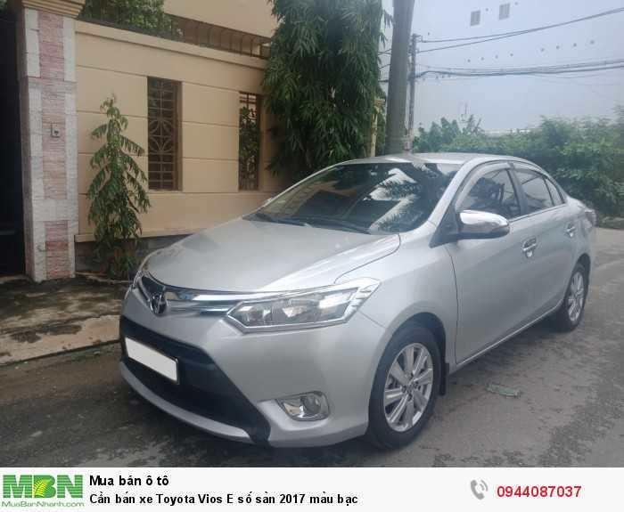 Cần bán xe Toyota Vios E số sàn 2017 màu bạc
