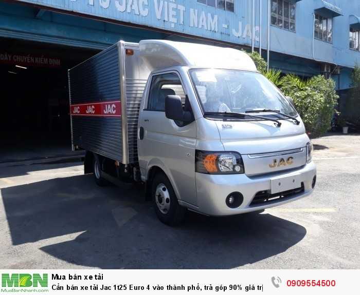 Cần bán xe tải Jac 1t25 Euro 4 vào thành phố, trả góp 90% giá trị xe