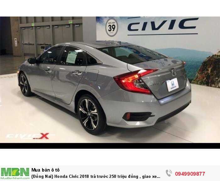 {Đồng Nai} Honda Civic 2018 trả trước 250 triệu đồng , giao xe ngay , ưu đãi lớn . Hỗ trợ trả góp đến 80%