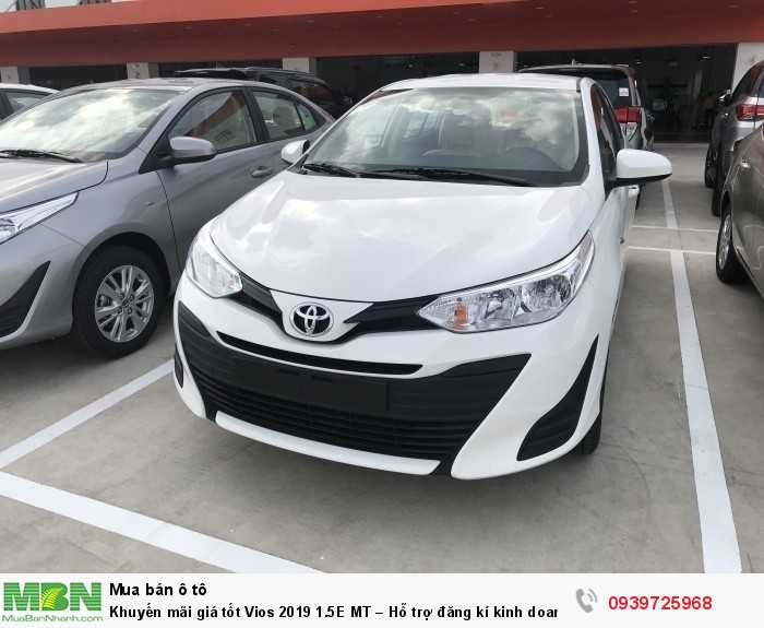 Khuyến mãi giá tốt Vios 2019 1.5E MT – Hỗ trợ đăng kí kinh doanh Grab, Taxi Mailinh, Vinasun….