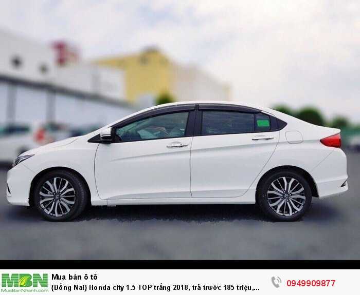 {Đồng Nai} Honda city 1.5 TOP trắng 2018, trả trước 185 triệu, giao xe ngay, trả góp lãi suất cực ưu đãi