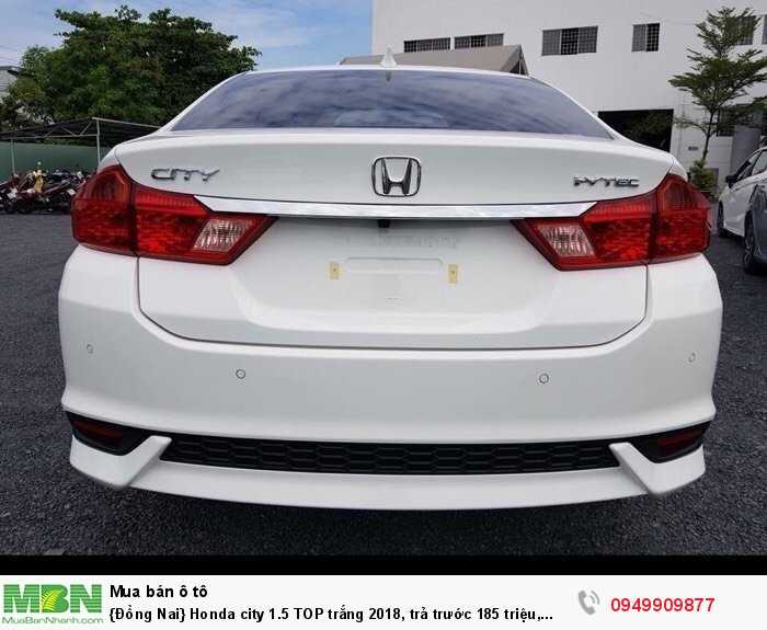{Đồng Nai} Honda city 1.5 TOP trắng 2018, trả trước 185 triệu, giao xe ngay, trả góp lãi suất cực ưu đãi
