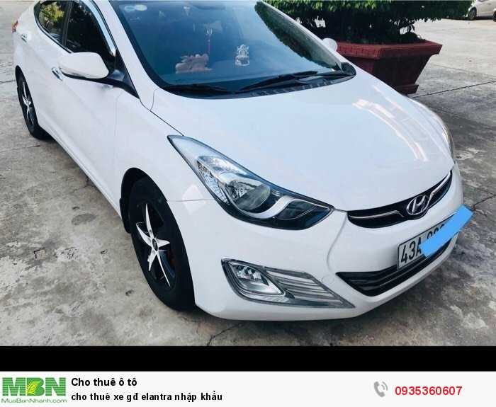 Cho thuê xe gđ elantra nhập khẩu