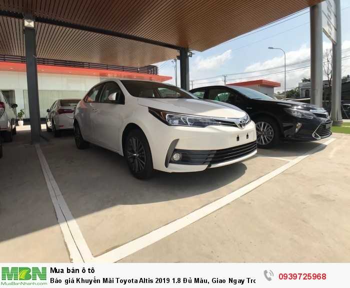 Báo giá Khuyến Mãi Toyota Altis 2019 1.8 Đủ Màu, Giao Ngay Trong Tháng